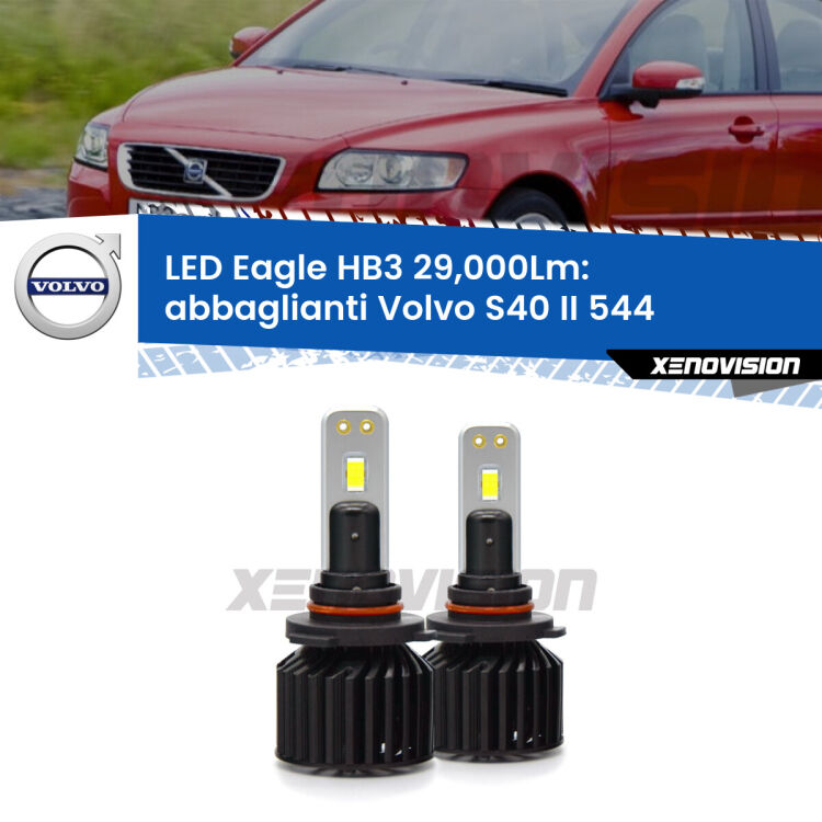 <strong>Kit abbaglianti LED specifico per Volvo S40 II</strong> 544 2004-2007. Lampade <strong>HB3</strong> Canbus da 29.000Lumen di luminosità modello Eagle Xenovision.