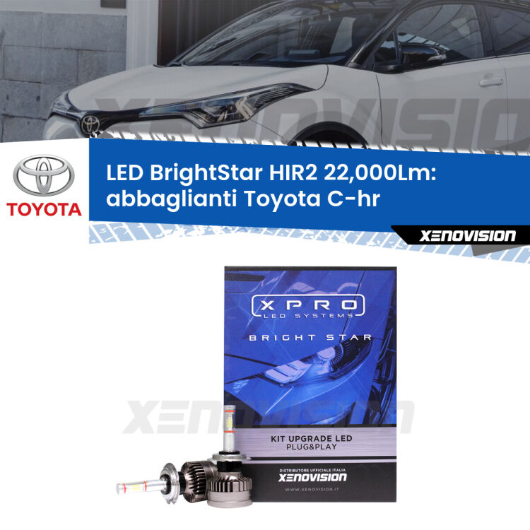 <strong>Kit LED abbaglianti per Toyota C-hr</strong>  2016in poi. </strong>Due lampade Canbus HIR2 Brightstar da 22,000 Lumen. Qualità Massima.