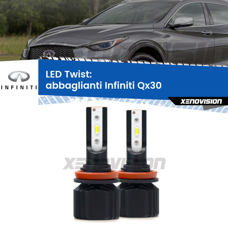 Abbaglianti LED Infiniti QX30 2016 -2019: Twist 11,000Lm <strong>Kit abbaglianti LED</strong> per <strong>Infiniti QX30</strong> 2016 -2019. Compatte, impermeabili, senza ventola: praticamente indistruttibili. Top Quality.