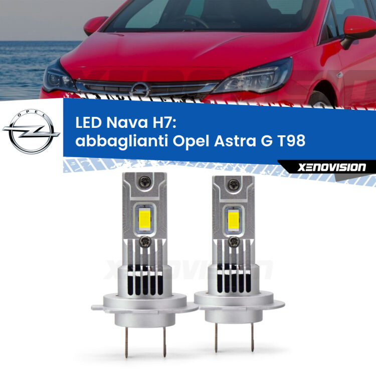 Abbaglianti LED Opel Astra G T98 con fari Xenon: H7 Nava <strong>Abbaglianti LED no-spie per Opel Astra G</strong> T98 con fari Xenon. Coppia lampade <strong>H7</strong> modello Nava canbus, raffreddate a ventola.
