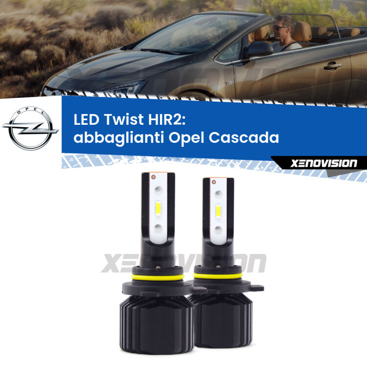 <strong>Kit abbaglianti LED</strong> HIR2 per <strong>Opel Cascada</strong>  2013-2019. Compatte, impermeabili, senza ventola: praticamente indistruttibili. Top Quality.