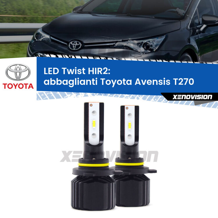 <strong>Kit abbaglianti LED</strong> HIR2 per <strong>Toyota Avensis</strong> T270 2015-2018. Compatte, impermeabili, senza ventola: praticamente indistruttibili. Top Quality.