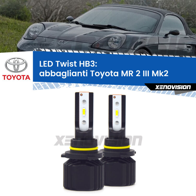 <strong>Kit abbaglianti LED</strong> HB3 per <strong>Toyota MR 2 III</strong> Mk2 2002-2007. Compatte, impermeabili, senza ventola: praticamente indistruttibili. Top Quality.