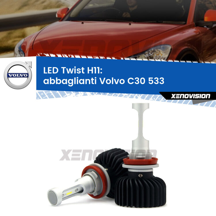 <strong>Kit abbaglianti LED</strong> H11 per <strong>Volvo C30</strong> 533 2010-2013. Compatte, impermeabili, senza ventola: praticamente indistruttibili. Top Quality.