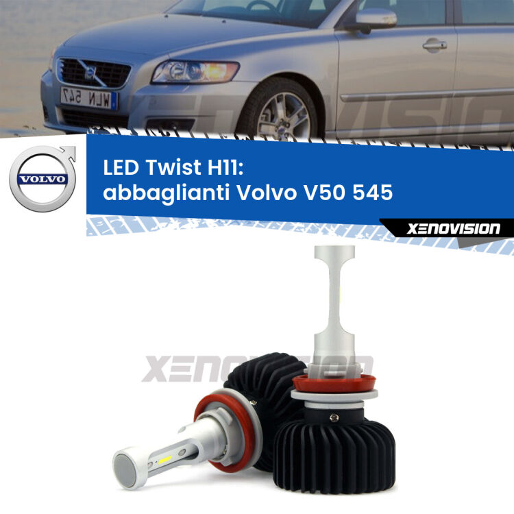 <strong>Kit abbaglianti LED</strong> H11 per <strong>Volvo V50</strong> 545 2008-2012. Compatte, impermeabili, senza ventola: praticamente indistruttibili. Top Quality.