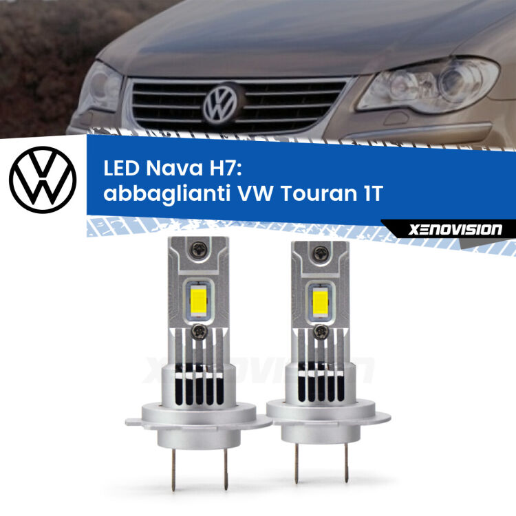 Abbaglianti LED VW Touran 1T 2003 -2009: H7 Nava <strong>Abbaglianti LED no-spie per VW Touran</strong> 1T 2003 -2009. Coppia lampade <strong>H7</strong> modello Nava canbus, raffreddate a ventola.