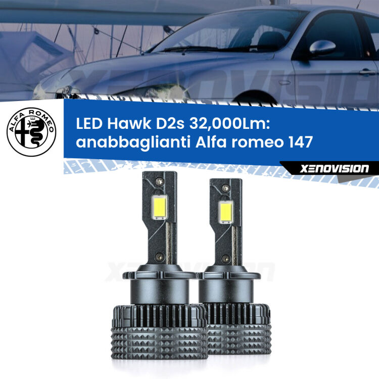 <strong>Kit anabbaglianti LED specifico per Alfa romeo 147</strong>  2000 - 2010. Lampade <strong>D2S</strong> Canbus da 32.000Lumen di luminosità modello Hawk Xenovision.