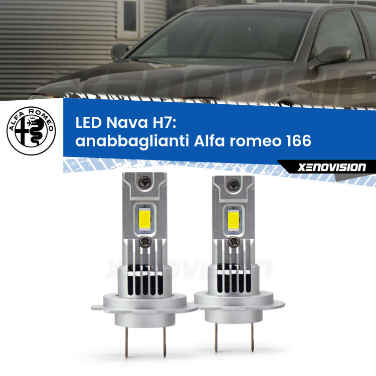Anabbaglianti LED Alfa romeo 166  1998 - 2007: H7 Nava <strong>Anabbaglianti LED no-spie per Alfa romeo 166</strong>  1998 - 2007. Coppia lampade <strong>H7</strong> modello Nava canbus, raffreddate a ventola.