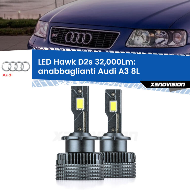 <strong>Kit anabbaglianti LED specifico per Audi A3</strong> 8L 1996 - 2003. Lampade <strong>D2S</strong> Canbus da 32.000Lumen di luminosità modello Hawk Xenovision.