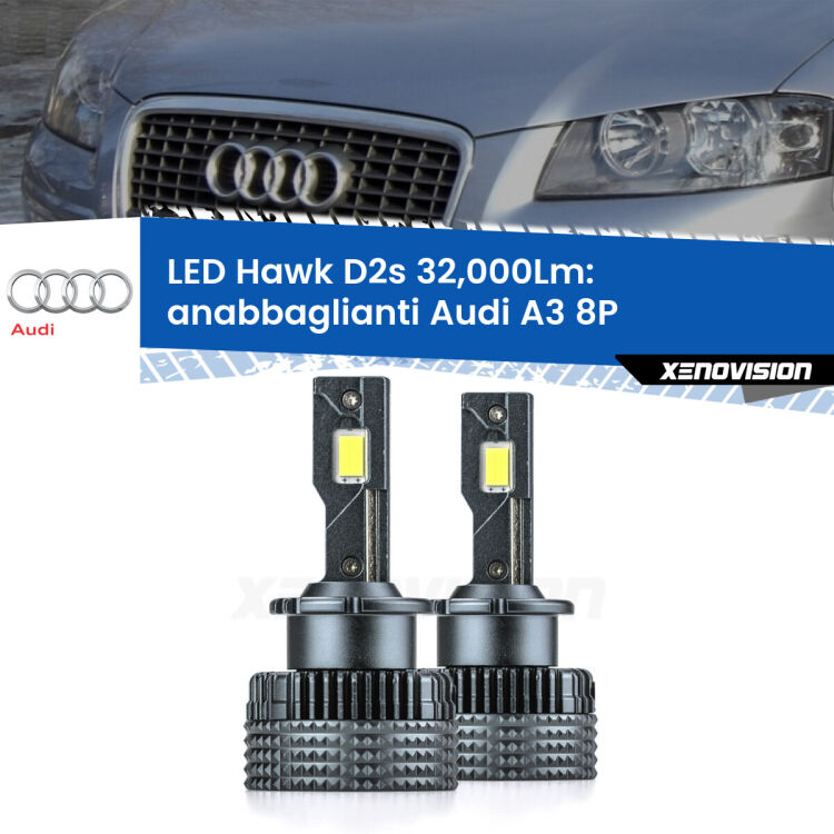 <strong>Kit anabbaglianti LED specifico per Audi A3</strong> 8P 2003 - 2008. Lampade <strong>D2S</strong> Canbus da 32.000Lumen di luminosità modello Hawk Xenovision.