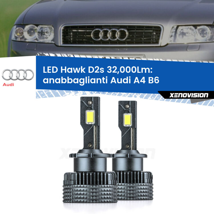 <strong>Kit anabbaglianti LED specifico per Audi A4</strong> B6 2000 - 2001. Lampade <strong>D2S</strong> Canbus da 32.000Lumen di luminosità modello Hawk Xenovision.