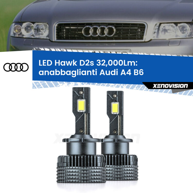 Anabbaglianti LED Audi A4 B6 2000 - 2001 - D2S/R 32,000Lm <strong>Kit anabbaglianti LED specifico per Audi A4</strong> B6 2000 - 2001. Lampade <strong>D2S/D2R</strong> Canbus da 32.000Lumen di luminosità modello Hawk Xenovision.