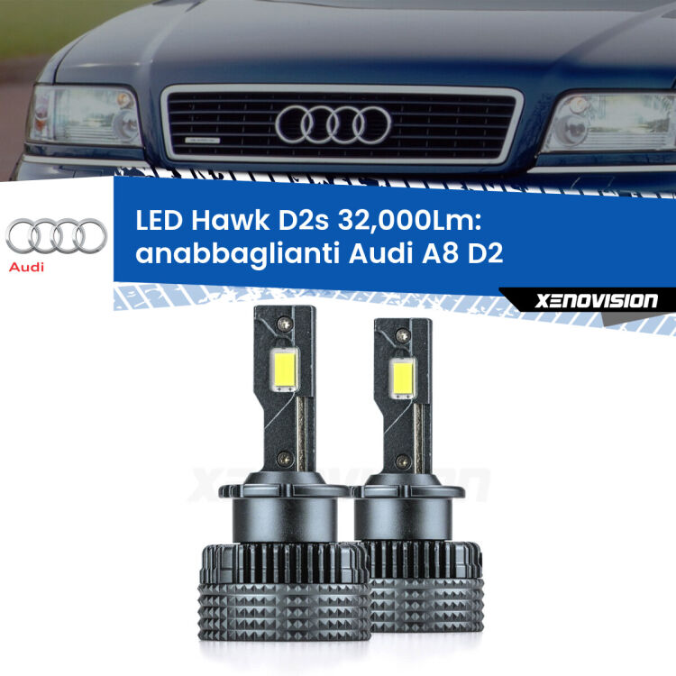 <strong>Kit anabbaglianti LED specifico per Audi A8</strong> D2 1994 - 2002. Lampade <strong>D2S</strong> Canbus da 32.000Lumen di luminosità modello Hawk Xenovision.