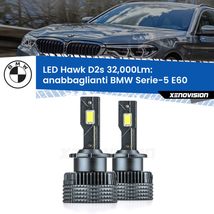Anabbaglianti LED BMW Serie-5 E60 2003 - 2004 - D2S/R 32,000Lm <strong>Kit anabbaglianti LED specifico per BMW Serie-5</strong> E60 2003 - 2004. Lampade <strong>D2S/D2R</strong> Canbus da 32.000Lumen di luminosità modello Hawk Xenovision.