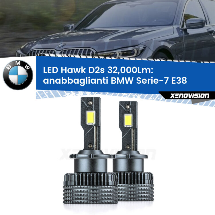<strong>Kit anabbaglianti LED specifico per BMW Serie-7</strong> E38 1994 - 2001. Lampade <strong>D2S</strong> Canbus da 32.000Lumen di luminosità modello Hawk Xenovision.