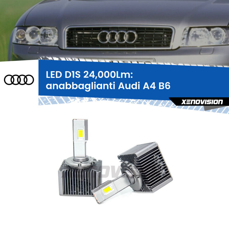 Anabbaglianti LED D1S 24,000Lm per Audi A4 B6 2001 - 2004 <strong>Lampade conversione a LED specifiche per Audi A4</strong> B6 2001 - 2004 con fari D1S xenon di serie. Lampade Canbus da 24.000Lumen, Qualità Massima.