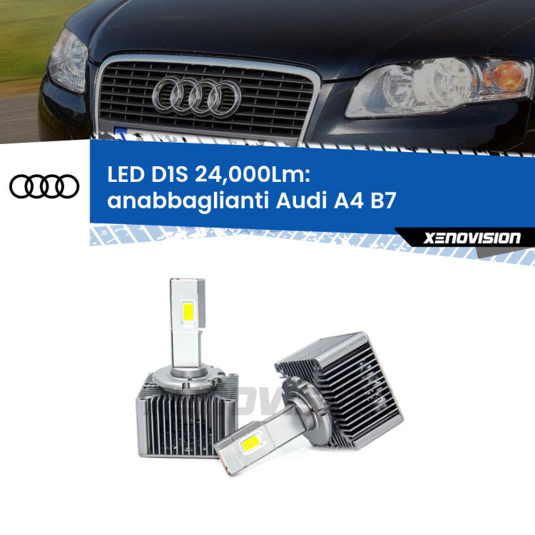 0 Anabbaglianti LED D1S 24,000Lm per Audi A4 B7 2004 - 2008 <strong>Lampade conversione a LED specifiche per Audi A4</strong> B7 2004 - 2008 con fari D1S xenon di serie. Lampade Canbus da 24.000Lumen, Qualità Massima.