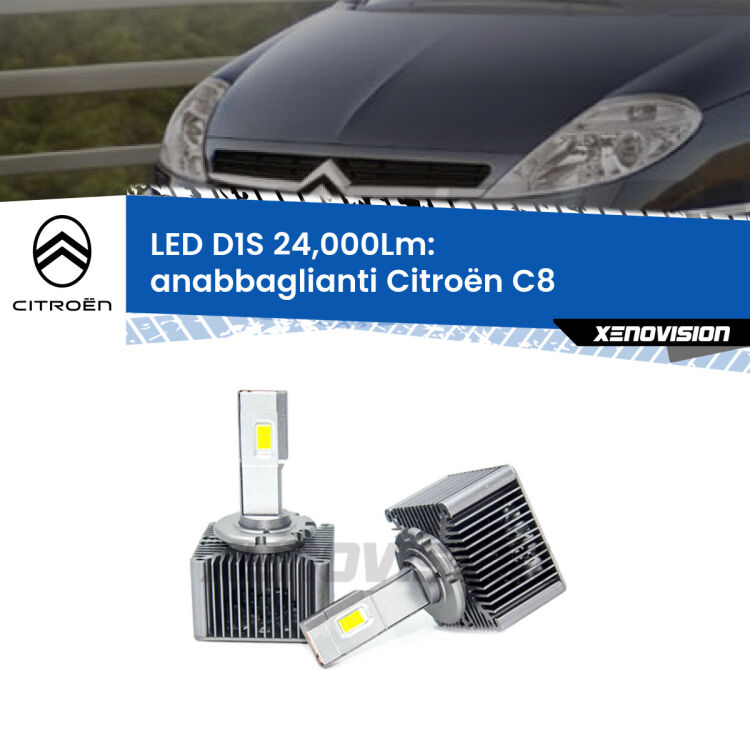 Anabbaglianti LED D1S 24,000Lm per Citroën C8  2002 - 2010 <strong>Lampade conversione a LED specifiche per Citroën C8</strong>  2002 - 2010 con fari D1S xenon di serie. Lampade Canbus da 24.000Lumen, Qualità Massima.