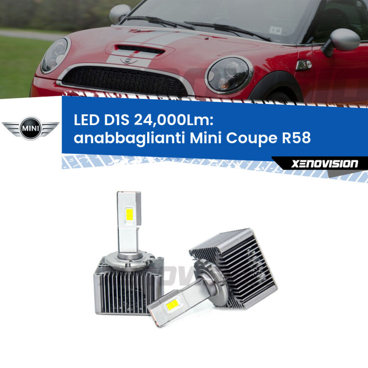 <strong>Lampade conversione a LED specifiche per Mini Coupe</strong> R58 2011 - 2015 con fari D1S xenon di serie. Lampade Canbus da 24.000Lumen, Qualità Massima.