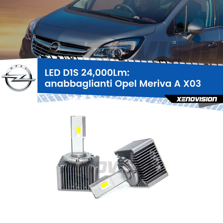 0 Anabbaglianti LED D1S 24,000Lm per Opel Meriva A X03 2003 - 2010 <strong>Lampade conversione a LED specifiche per Opel Meriva A</strong> X03 2003 - 2010 con fari D1S xenon di serie. Lampade Canbus da 24.000Lumen, Qualità Massima.