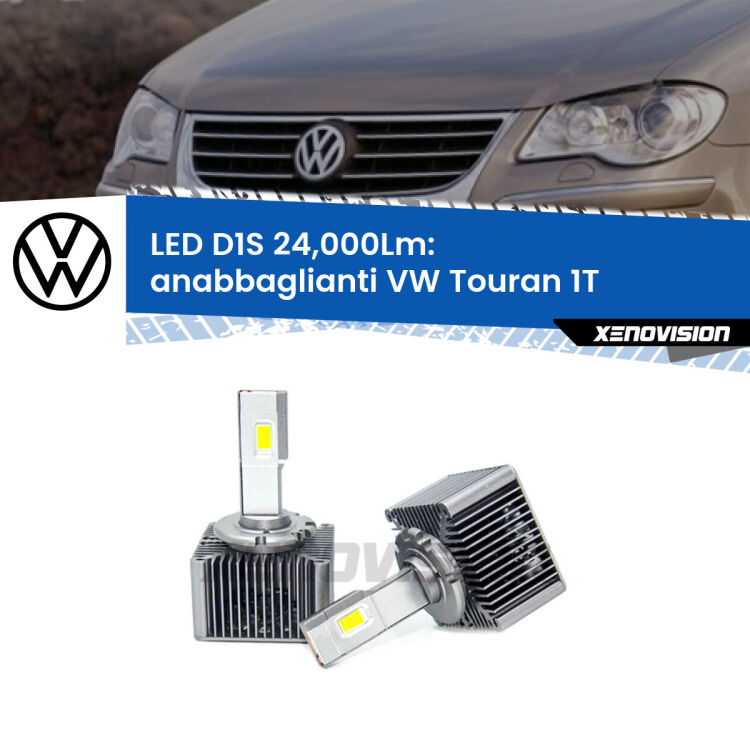 Anabbaglianti LED D1S 24,000Lm per VW Touran 1T 2003 - 2009 <strong>Lampade conversione a LED specifiche per VW Touran</strong> 1T 2003 - 2009 con fari D1S xenon di serie. Lampade Canbus da 24.000Lumen, Qualità Massima.
