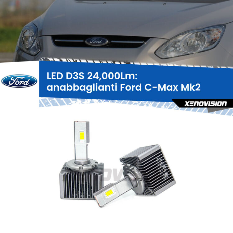 Anabbaglianti LED D3S per Ford C-Max Mk2 2011 - 2019 24,000Lumen Canbus <strong>Kit trasformazione a LED per fari xenon di serie Ford C-Max</strong> Mk2 2011 - 2019. Lampade <strong>D3S</strong> Plug&Play no-errori 24.000Lumen da Xenovision.
