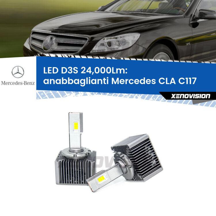 Anabbaglianti LED D3S per Mercedes CLA C117 2012 - 2019 24,000Lumen Canbus <strong>Kit trasformazione a LED per fari xenon di serie Mercedes CLA</strong> C117 2012 - 2019. Lampade <strong>D3S</strong> Plug&Play no-errori 24.000Lumen da Xenovision.
