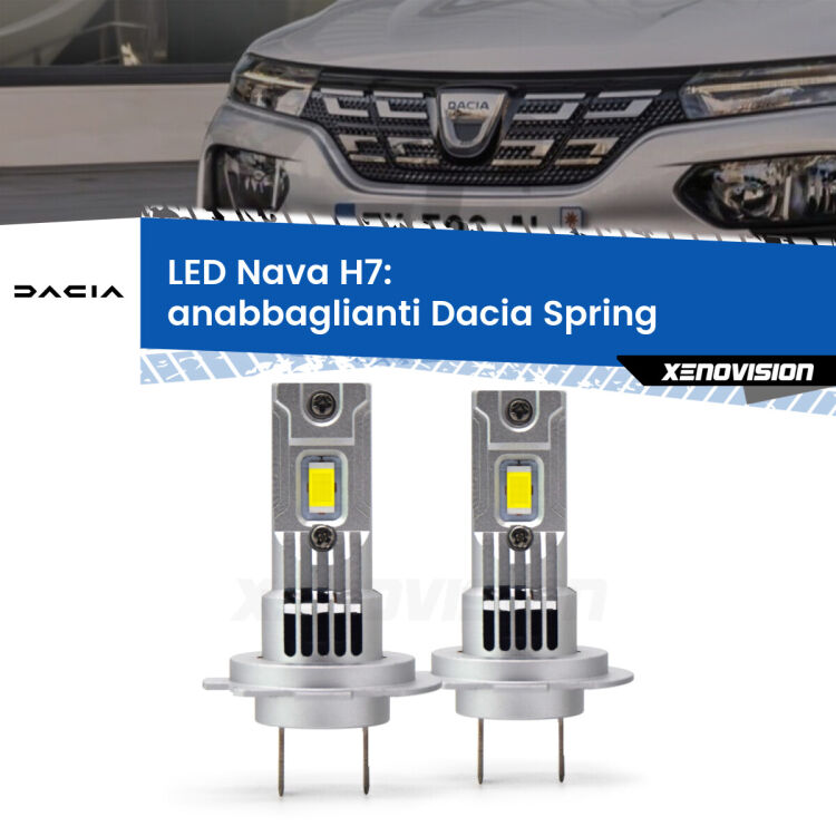 0 Anabbaglianti LED Dacia Spring 2021 in poi: H7 Nava <strong>Anabbaglianti LED no-spie per Dacia Spring</strong> 2021 in poi. Coppia lampade <strong>H7</strong> modello Nava canbus, raffreddate a ventola.