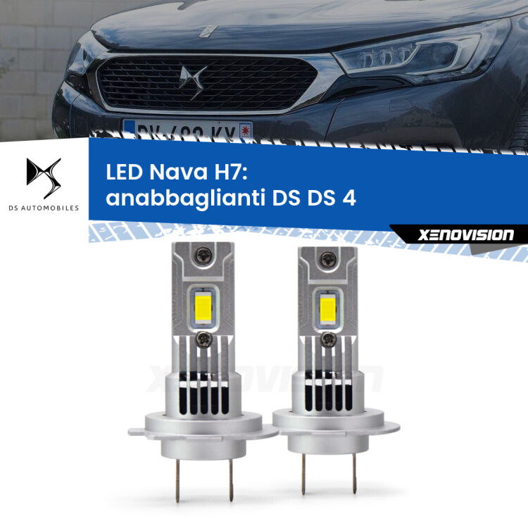 0 Anabbaglianti LED DS DS 4 2015 in poi: H7 Nava <strong>Anabbaglianti LED no-spie per DS DS 4</strong> 2015 in poi. Coppia lampade <strong>H7</strong> modello Nava canbus, raffreddate a ventola.