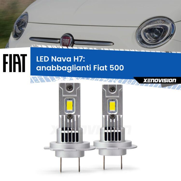 0 Anabbaglianti LED Fiat 500 2007 - 2015: H7 Nava <strong>Anabbaglianti LED no-spie per Fiat 500</strong> 2007 - 2015. Coppia lampade <strong>H7</strong> modello Nava canbus, raffreddate a ventola.