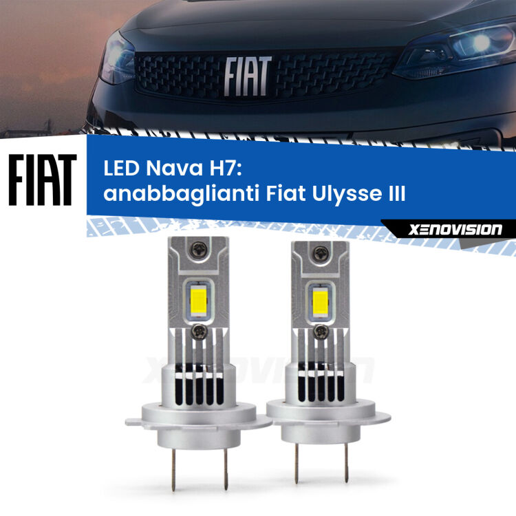 0 Anabbaglianti LED Fiat Ulysse III 2022 in poi: H7 Nava <strong>Anabbaglianti LED no-spie per Fiat Ulysse</strong> III 2022 in poi. Coppia lampade <strong>H7</strong> modello Nava canbus, raffreddate a ventola.