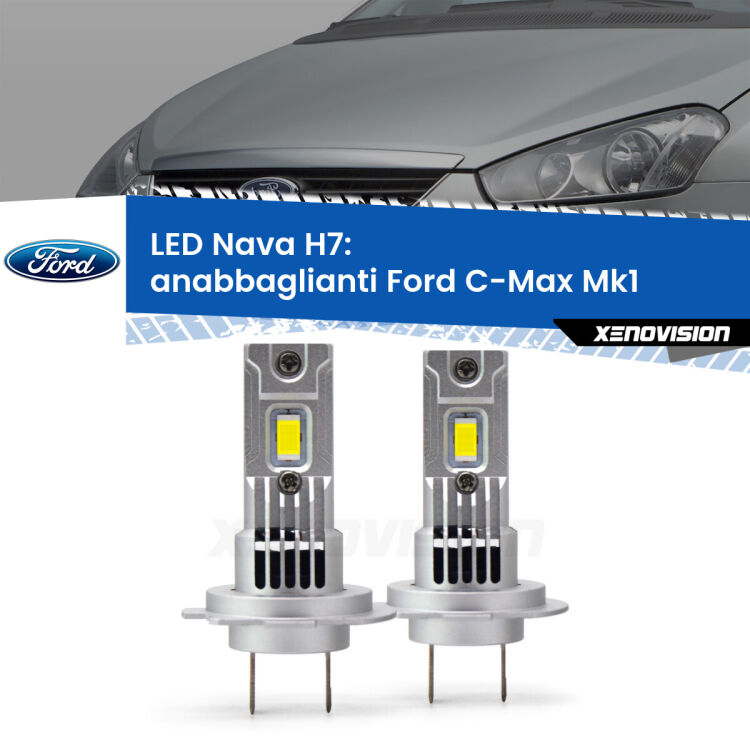 0 Anabbaglianti LED Ford C-Max Mk1 2003 - 2010: H7 Nava <strong>Anabbaglianti LED no-spie per Ford C-Max</strong> Mk1 2003 - 2010. Coppia lampade <strong>H7</strong> modello Nava canbus, raffreddate a ventola.