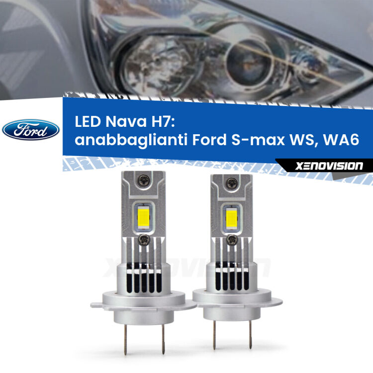 Anabbaglianti LED Ford S-max WS, WA6 prima serie: H7 Nava <strong>Anabbaglianti LED no-spie per Ford S-max</strong> WS, WA6 prima serie. Coppia lampade <strong>H7</strong> modello Nava canbus, raffreddate a ventola.