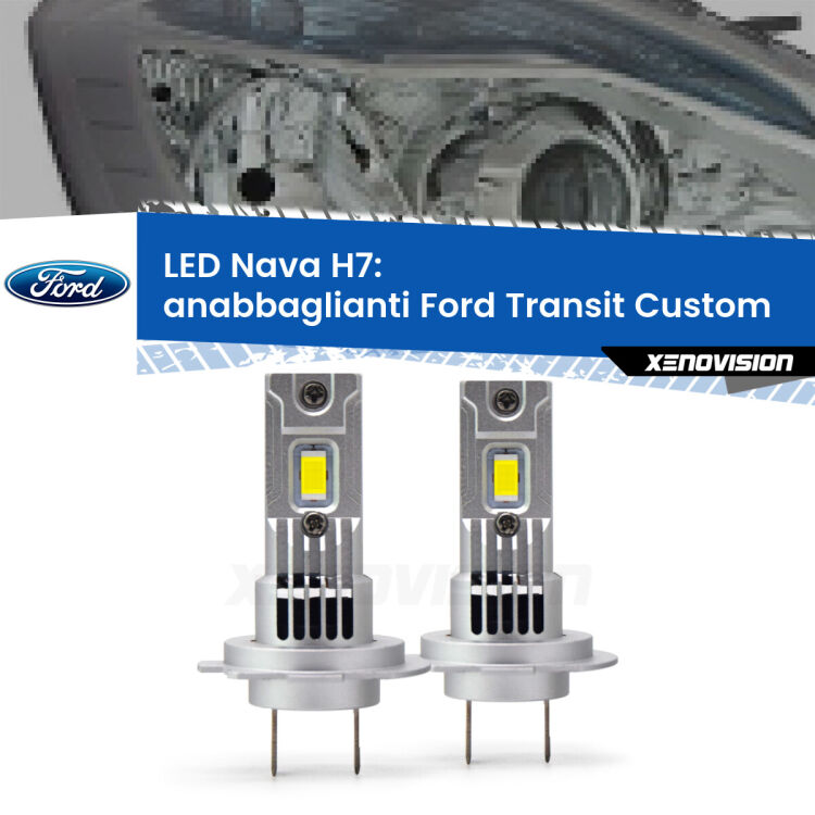 Anabbaglianti LED Ford Transit Custom  con fari lenticolari: H7 Nava <strong>Anabbaglianti LED no-spie per Ford Transit Custom</strong>  con fari lenticolari. Coppia lampade <strong>H7</strong> modello Nava canbus, raffreddate a ventola.