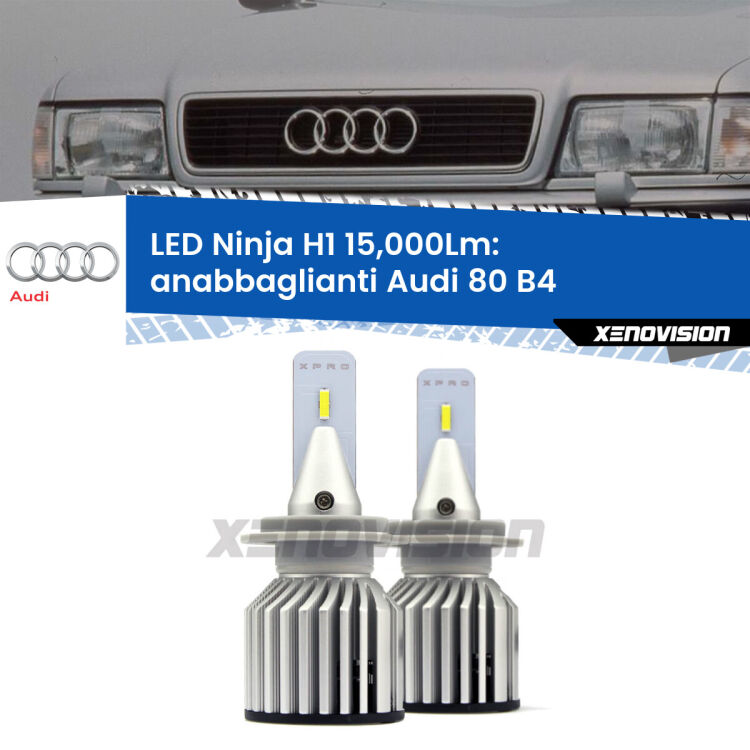 <strong>Kit anabbaglianti LED specifico per Audi 80</strong> B4 a parabola doppia. Lampade <strong>H1</strong> Canbus da 15.000Lumen di luminosità modello Ninja Xenovision.