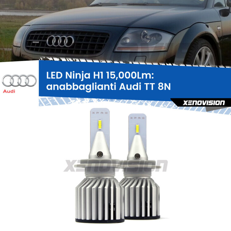 <strong>Kit anabbaglianti LED specifico per Audi TT</strong> 8N 1998 - 2006. Lampade <strong>H1</strong> Canbus da 15.000Lumen di luminosità modello Ninja Xenovision.