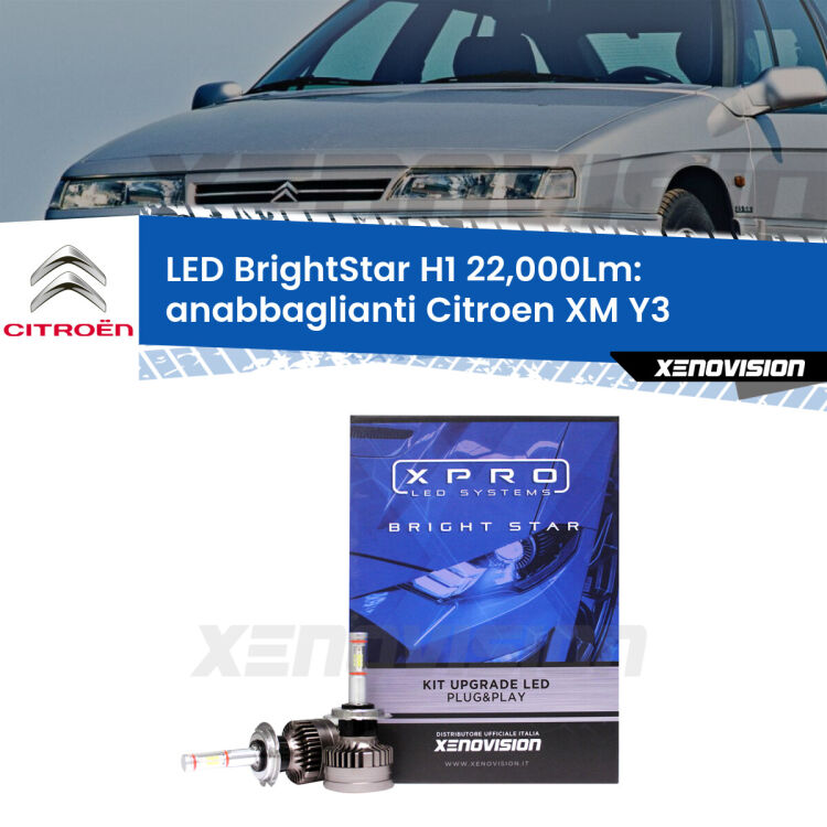 <strong>Kit LED anabbaglianti per Citroen XM</strong> Y3 1989 - 1994. </strong>Due lampade Canbus H1 Brightstar da 22,000 Lumen. Qualità Massima.