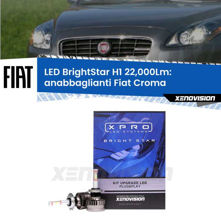 Anabbaglianti LED H1 22,000Lm per Fiat Croma  2007 - 2010 <strong>Kit LED anabbaglianti per Fiat Croma</strong>  2007 - 2010. </strong>Due lampade Canbus H1 Brightstar da 22,000 Lumen. Qualità Massima.