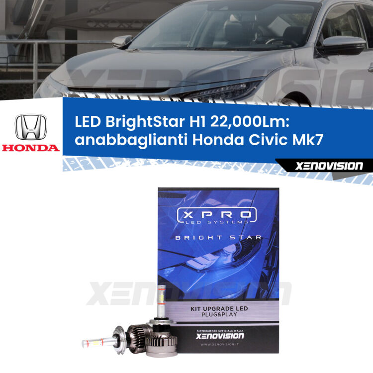 <strong>Kit LED anabbaglianti per Honda Civic</strong> Mk7 2004 - 2005. </strong>Due lampade Canbus H1 Brightstar da 22,000 Lumen. Qualità Massima.