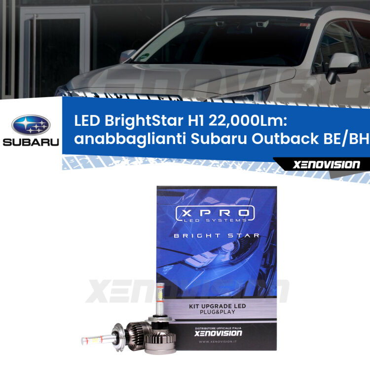 <strong>Kit LED anabbaglianti per Subaru Outback</strong> BE/BH 2000 - 2003. </strong>Due lampade Canbus H1 Brightstar da 22,000 Lumen. Qualità Massima.