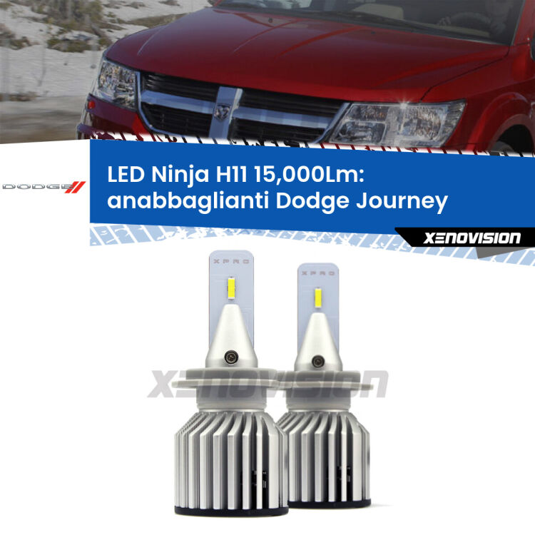 <strong>Kit anabbaglianti LED specifico per Dodge Journey</strong>  2008 - 2015. Lampade <strong>H11</strong> Canbus da 15.000Lumen di luminosità modello Ninja Xenovision.