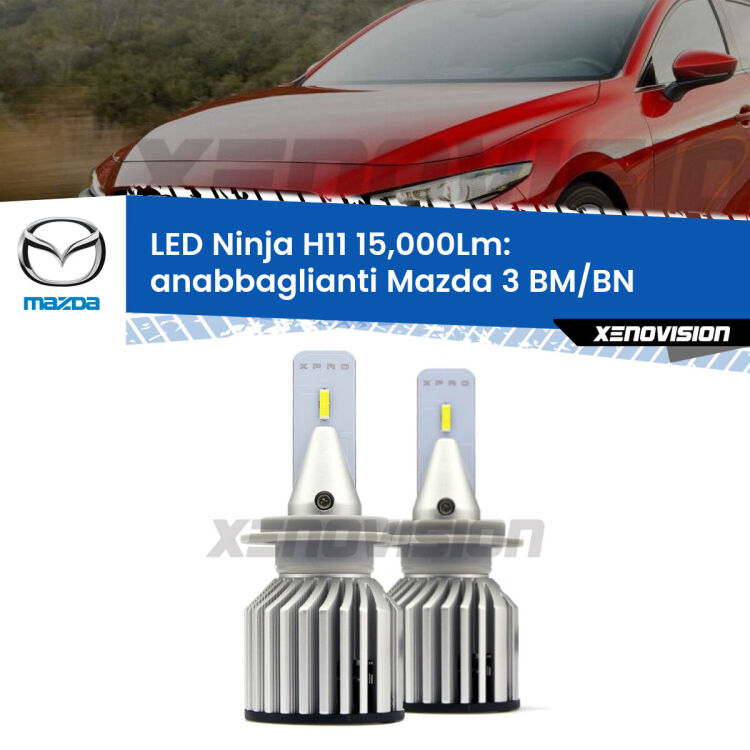 <strong>Kit anabbaglianti LED specifico per Mazda 3</strong> BM/BN 2013 - 2018. Lampade <strong>H11</strong> Canbus da 15.000Lumen di luminosità modello Ninja Xenovision.
