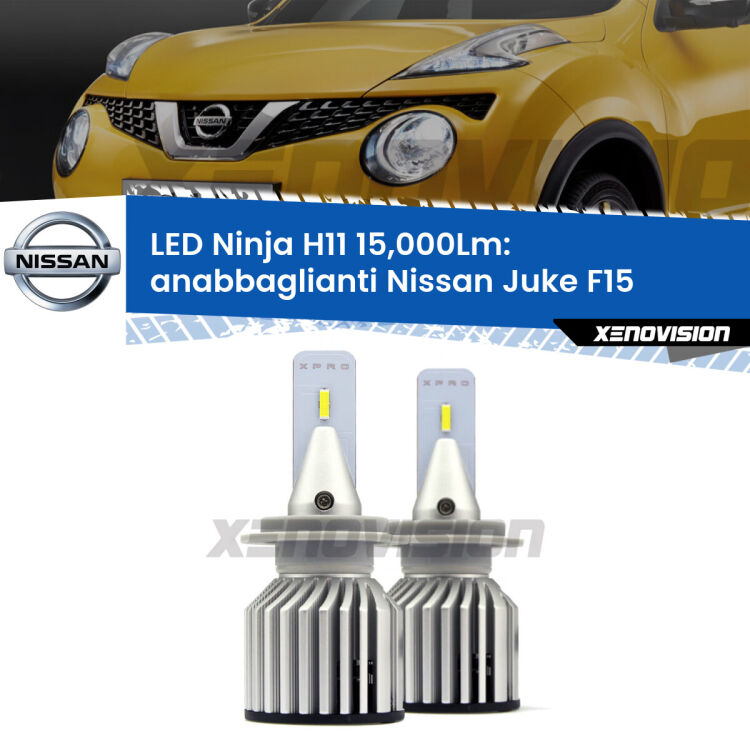<strong>Kit anabbaglianti LED specifico per Nissan Juke</strong> F15 2014 - 2018. Lampade <strong>H11</strong> Canbus da 15.000Lumen di luminosità modello Ninja Xenovision.