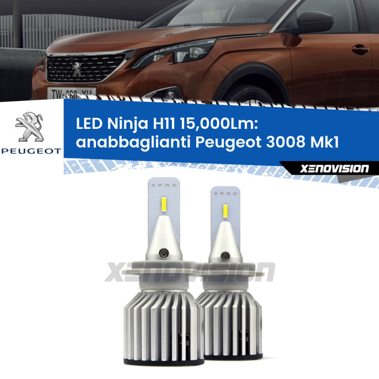 <strong>Kit anabbaglianti LED specifico per Peugeot 3008</strong> Mk1 fari lenticolari. Lampade <strong>H11</strong> Canbus da 15.000Lumen di luminosità modello Ninja Xenovision.