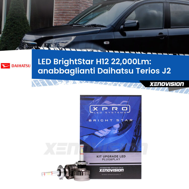 <strong>Kit LED anabbaglianti per Daihatsu Terios</strong> J2 a parabola doppia. </strong>Coppia lampade Canbus H11 Brightstar da 22,000 Lumen. Qualità Massima.
