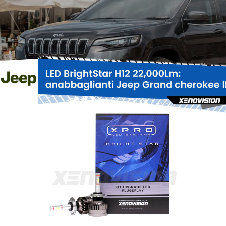 <strong>Kit LED anabbaglianti per Jeep Grand cherokee III</strong> WK 2005 - 2010. </strong>Coppia lampade Canbus H11 Brightstar da 22,000 Lumen. Qualità Massima.