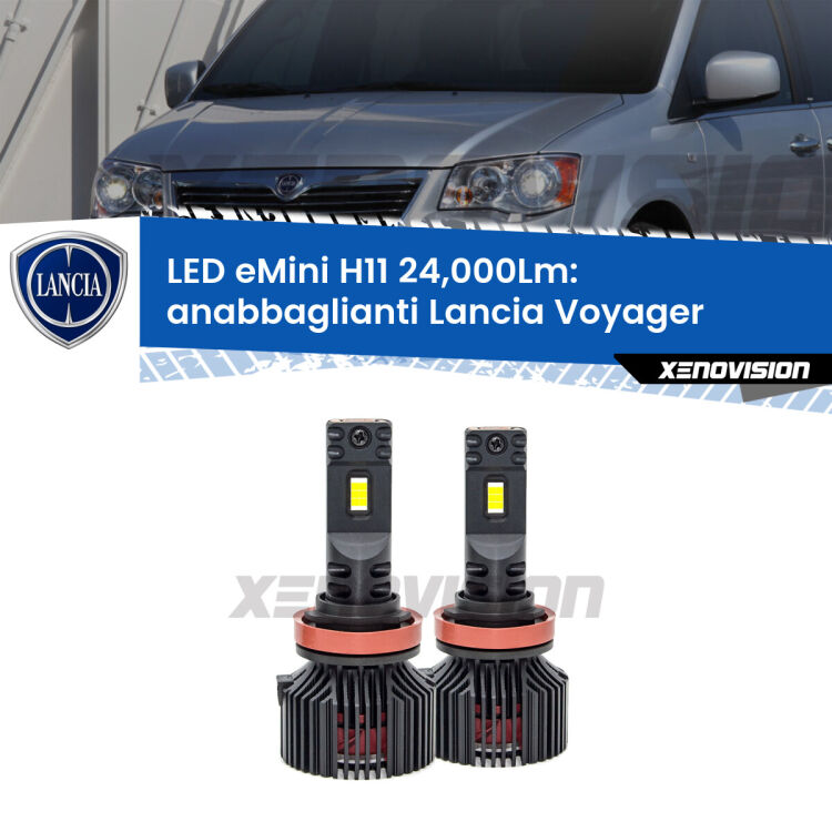 <strong>Kit anabbaglianti LED specifico per Lancia Voyager</strong>  2011 - 2014. Lampade <strong>H11</strong> Canbus compatte da 24.000Lumen Eagle Mini Xenovision.
