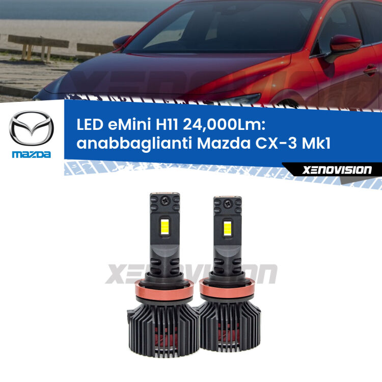 <strong>Kit anabbaglianti LED specifico per Mazda CX-3</strong> Mk1 2015 - 2018. Lampade <strong>H11</strong> Canbus compatte da 24.000Lumen Eagle Mini Xenovision.