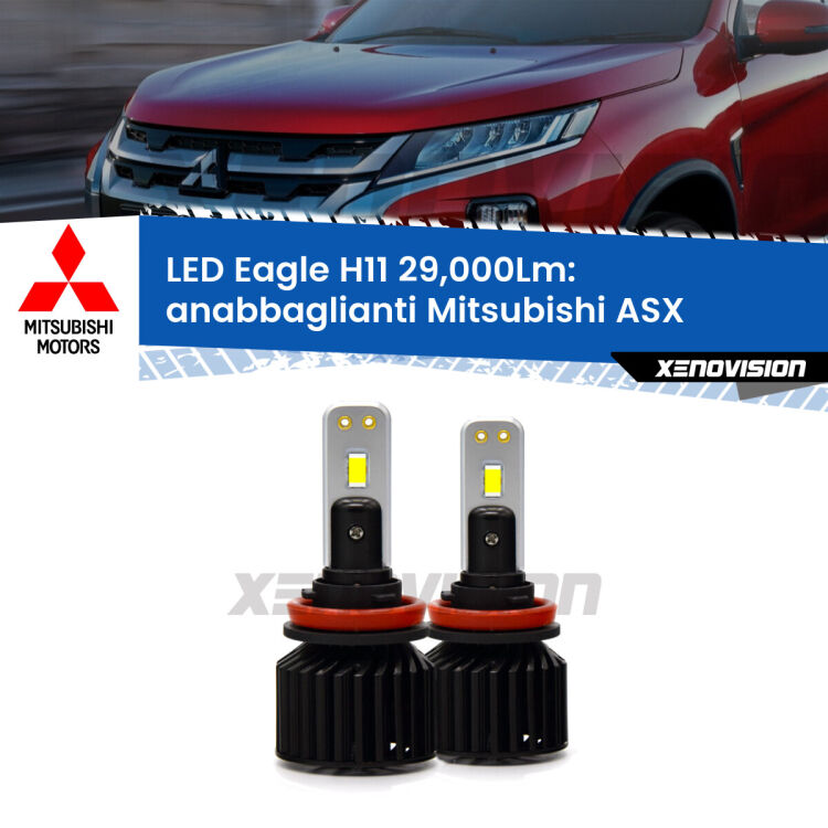 <strong>Kit anabbaglianti LED specifico per Mitsubishi ASX</strong>  2010 - 2015. Lampade <strong>H11</strong> Canbus da 29.000Lumen di luminosità modello Eagle Xenovision.