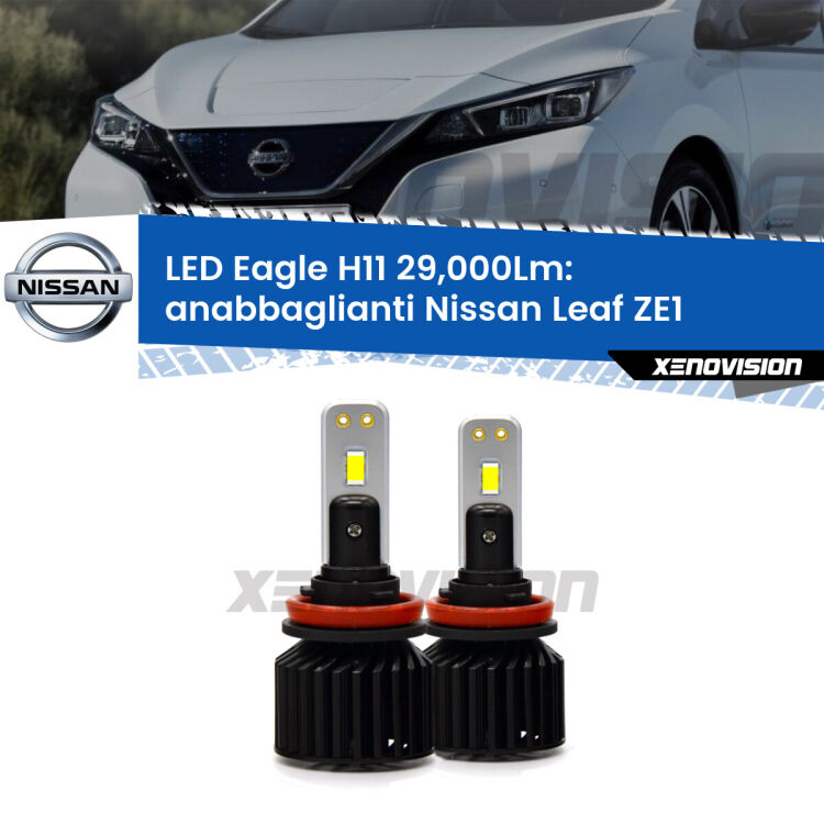 <strong>Kit anabbaglianti LED specifico per Nissan Leaf</strong> ZE1 2017 in poi. Lampade <strong>H11</strong> Canbus da 29.000Lumen di luminosità modello Eagle Xenovision.